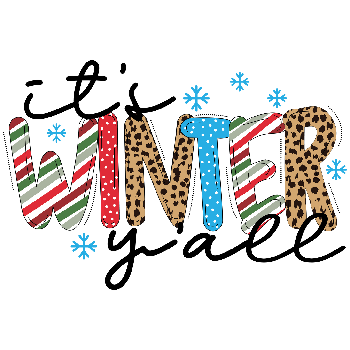 It's Winter Y'ALL