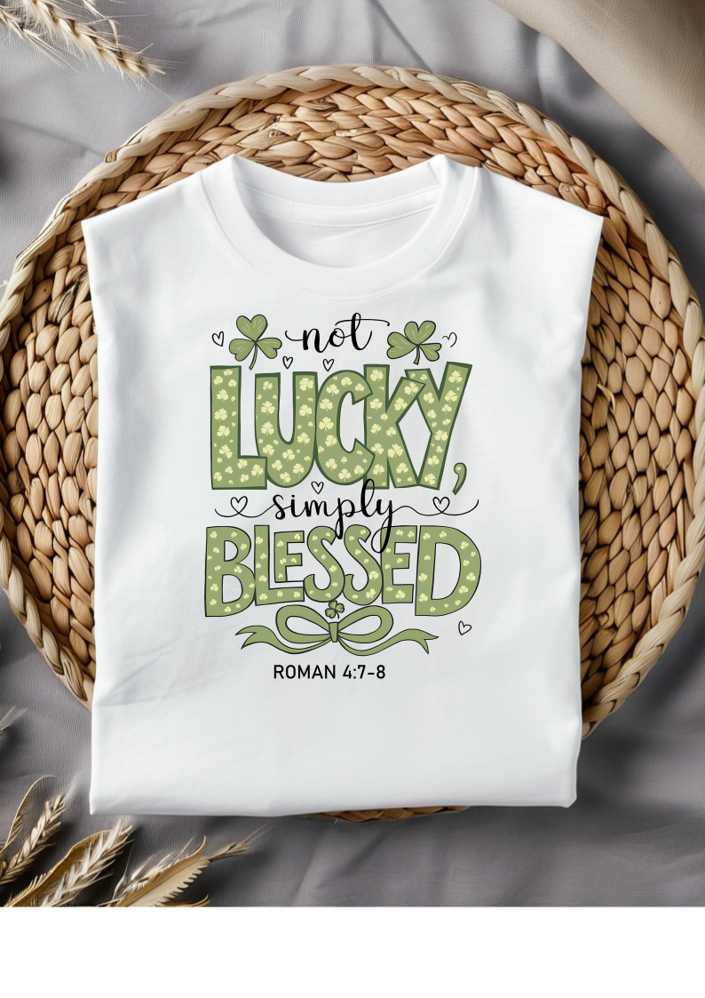 Not lucky simply blessed