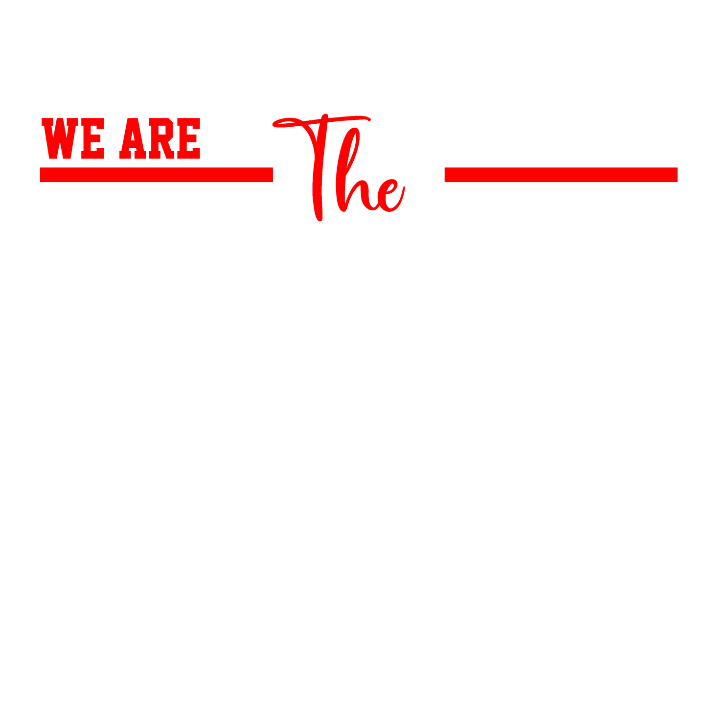 We are the - Shirts