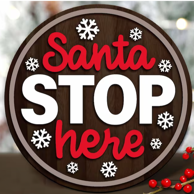 Santa stop here