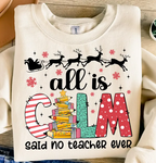 All is calm said no teacher ever