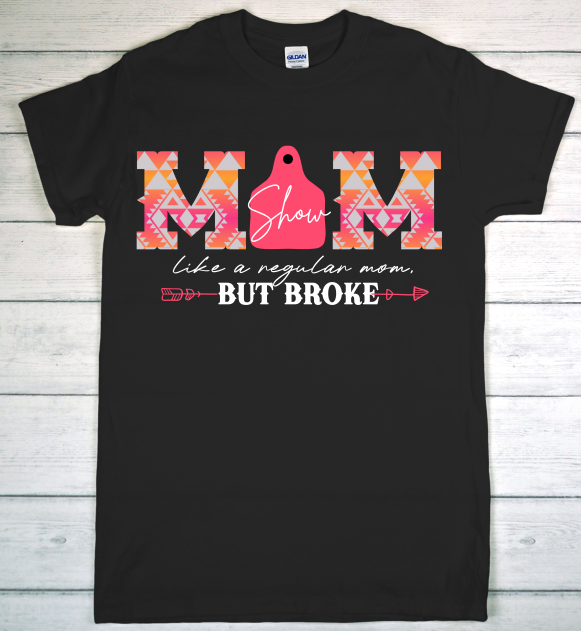 Broke Show Mom