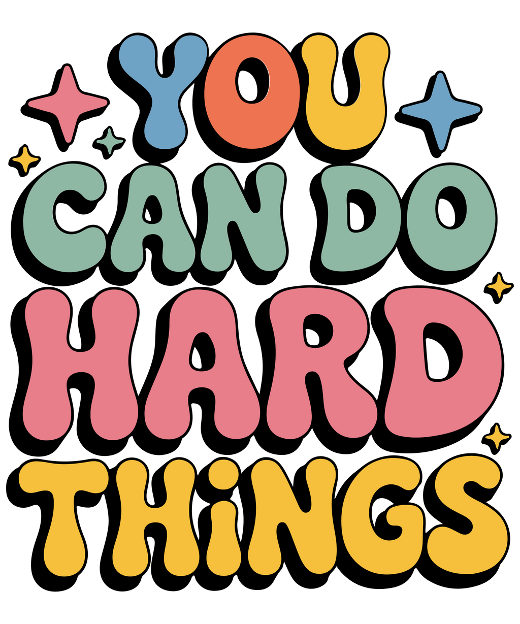 You can do hard things Shirt