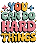 You can do hard things Shirt